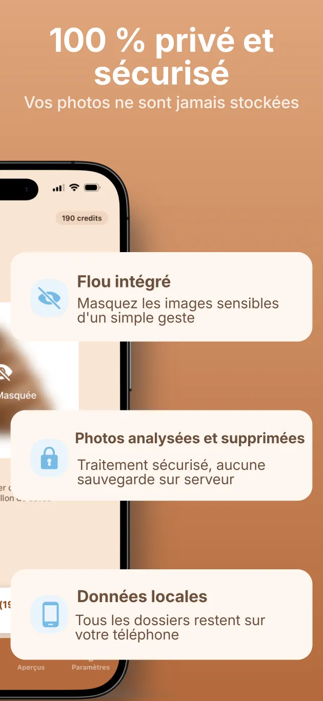 Confidentialité : bouton de floutage et stockage sur l'appareil